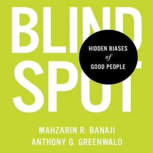 Blindspot: Hidden Biases of Good People (Audiobook)