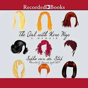 The Girl with Nine Wigs: A Memoir [Audiobook]