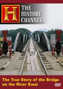 The True Story of the Bridge on the River Kwai (2001)