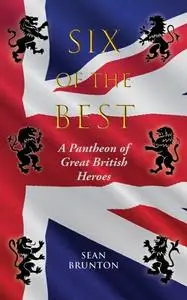 «Six of the Best» by Sean Brunton
