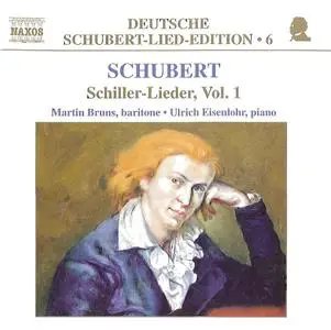 Martin Bruns, Ulrich Eisenlohr - Franz Schubert: Schiller-Lieder, Vol.1 (2001)