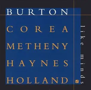 Gary Burton, Chick Corea, Pat Metheny, Roy Haynes, Dave Holland - Like Minds (1998/2006) [Official Digital Download 24/88]