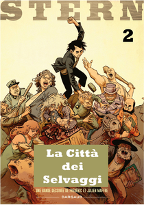 Stern - Volume 2 - La Città Dei Selvaggi