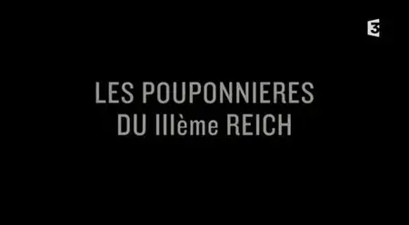 (Fr3) Les pouponnières du IIIe Reich (2014)