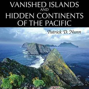 Vanished Islands and Hidden Continents of the Pacific [Audiobook]