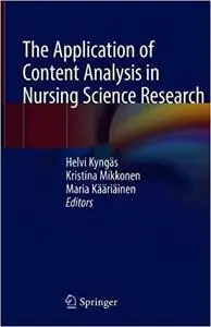 The Application of Content Analysis in Nursing Science Research