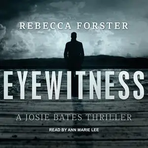 «Eyewitness» by Rebecca Forster