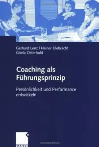 Coaching als Führungsprinzip: Persönlichkeit und Performance entwickeln (Repost)