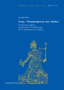 Troja - Metamorphosen eines Mythos [Repost]