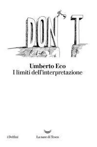 Umberto Eco - I limiti dell'interpretazione