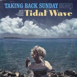 Taking Back Sunday - Tidal Wave (2016)