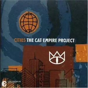 The Cat Empire - 2006-Cities - The Cat Empire Project