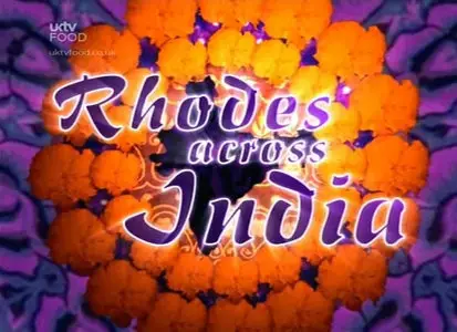 Gary Rhodes - Rhodes Across India (2009)