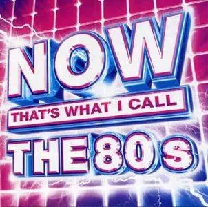 VA - Now Thats What I Call The 80's 2007