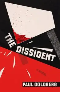 The Dissident: A Novel