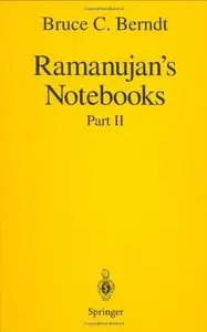 Ramanujan's Notebooks: Part II (Pt. 2) by Bruce C. Berndt