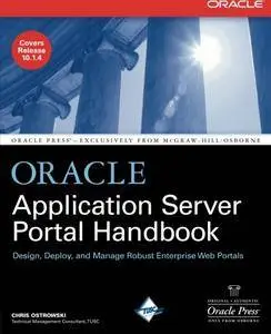 Oracle Application Server Portal Handbook (Oracle Press)(Repost)