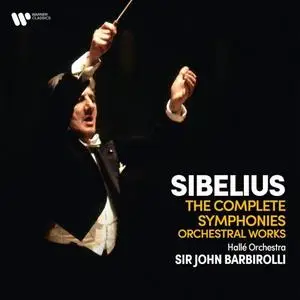 Sir John Barbirolli - Sibelius - The Complete Symphonies & Orchestral Works (2021) [Official Digital Download 24/192]