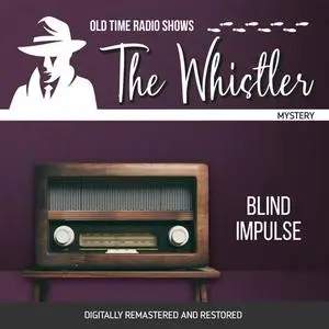 «The Whistler: Blind Impulse» by Sherman Marks