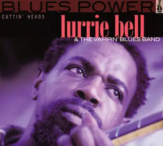 Lurrie Bell & The Vampin' Blues Band - Cuttin' Heads (2004)