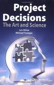 Project Decisions: The Art and Science (Repost)