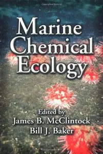 Marine Chemical Ecology (CRC Marine Science) by James B. McClintock