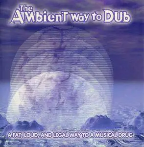 V.A. - The Ambient Way To Dub (1996)