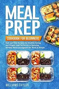 Meal Prep Cookbook for Beginners Meal Prep Cookbook for Beginners