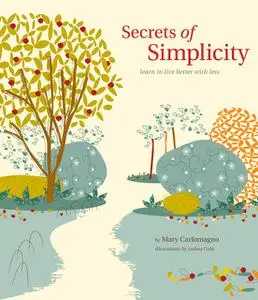 «Secrets of Simplicity» by Mary Carlomagno
