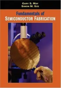 Fundamentals of Semiconductor Fabrication (Repost)