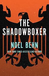 «The Shadowboxer» by Noel Behn