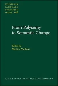 From Polysemy to Semantic Change: Towards a typology of lexical semantic associations