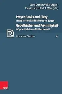 Prayer Books and Piety in Late Medieval and Early Modern Europe