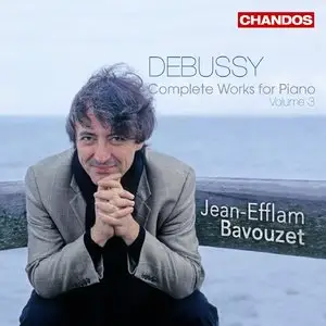 Debussy, Achille-Claude / Jean-Efflam Bavouzet  - Complete Piano Works Vol.3 & Vol.4 ***improved***