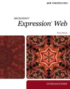 New Perspectives on Microsoft Expression Web 2007, Introductory
