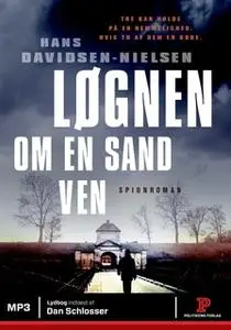 «Løgnen om en sand ven» by Hans Davidsen-Nielsen