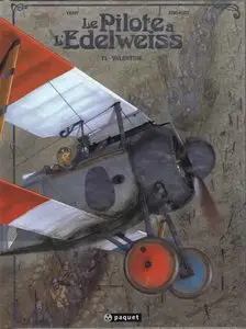 Le pilote à l'Edelweiss - Tome 01 - Valentine