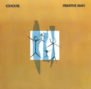 Icehouse - Primitive Man [Remastered] (1982)
