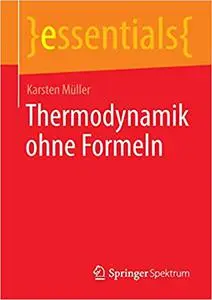 Thermodynamik ohne Formeln