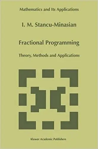 Fractional Programming: Theory, Methods and Applications