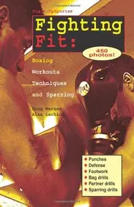 Fighting Fit: Boxing Workouts, Techniques, and Sparring [Repost]