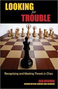 Looking for Trouble: Recognizing and Meeting Threats in Chess