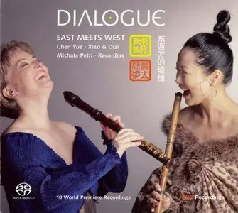 Chen Yue,  Michala Petri: Dialogue - East Meets West (2009)