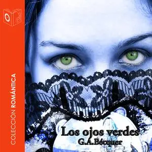 «Los ojos verdes» by Gustavo Adolfo Bécquer