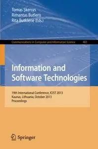 Information and Software Technologies: 19th International Conference, ICIST 2013, Kaunas, Lithuania, October 2013. Proceedings