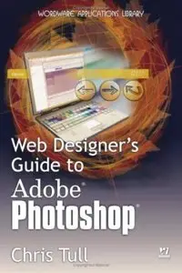 Web Designer's Guide to Adobe Photoshop (Repost)