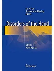 Disorders of the Hand: Volume 1: Hand Injuries [Repost]