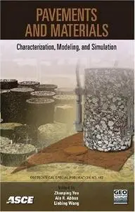 Pavements and materials : characterization, modeling, and simulation : proceedings of Symposium on Pavement Mechanics and Mater