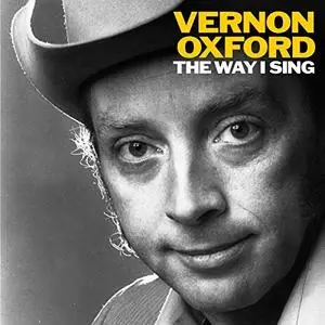 Vernon Oxford - The Way I Sing (1968/2018) [Official Digital Download 24/96]
