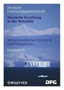 Deutsche Forschung in der Antarktis: Wissenschaftlicher Fortschritt und Perspektiven (Repost)
